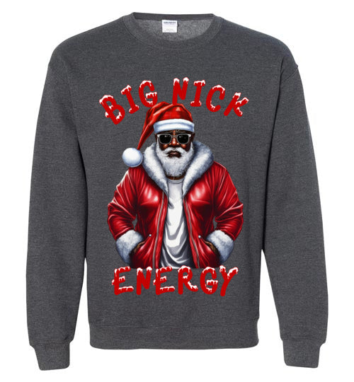 Black Santa, Big Nick Energy Crewneck