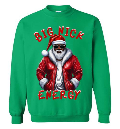 Black Santa, Big Nick Energy Crewneck