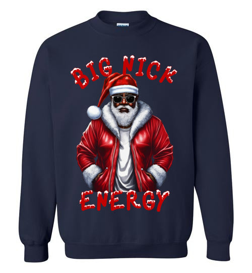 Black Santa, Big Nick Energy Crewneck