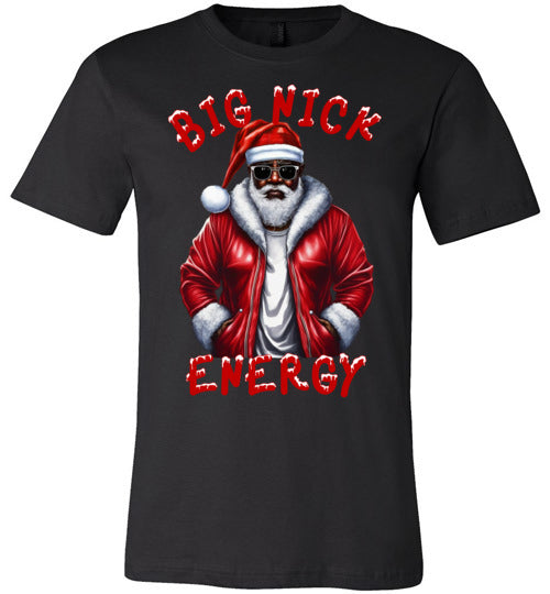 Black Santa Big Nick Energy T-Shirt