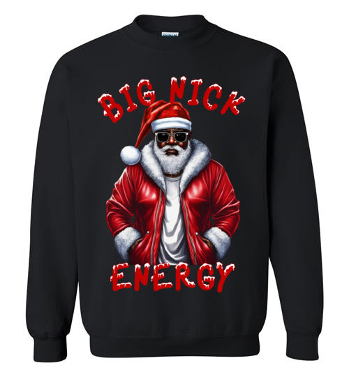 Black Santa, Big Nick Energy Crewneck