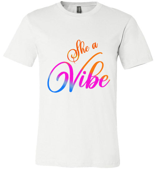 She a Vibe T-Shirt - Rocking Black, Inc. #RockingBlackInc #MelaninInspires