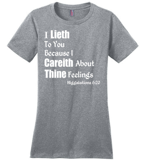 Niggalations I Lieth Quote Ladies Fit T-Shirt - Rocking Black, Inc. #RockingBlackInc #MelaninInspires
