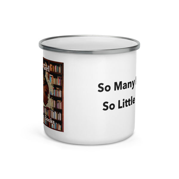 Just a Black Girl Who Loves Books - Enamel Mug