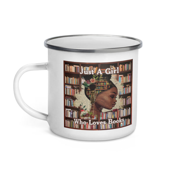 Just a Black Girl Who Loves Books - Enamel Mug