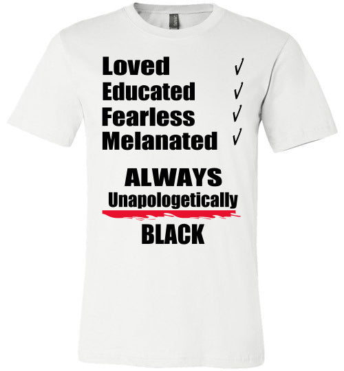 Unapologetically Black Unisex T-Shirt - Rocking Black, Inc. #RockingBlackInc #MelaninInspires
