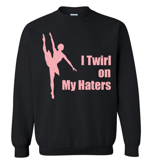 I Twirl on my Haters Big Kid Crew-Neck - Rocking Black, Inc. #RockingBlackInc #MelaninInspires