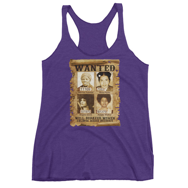 Well Behaved Women Racerback tank top - Rocking Black, Inc. #RockingBlackInc #MelaninInspires