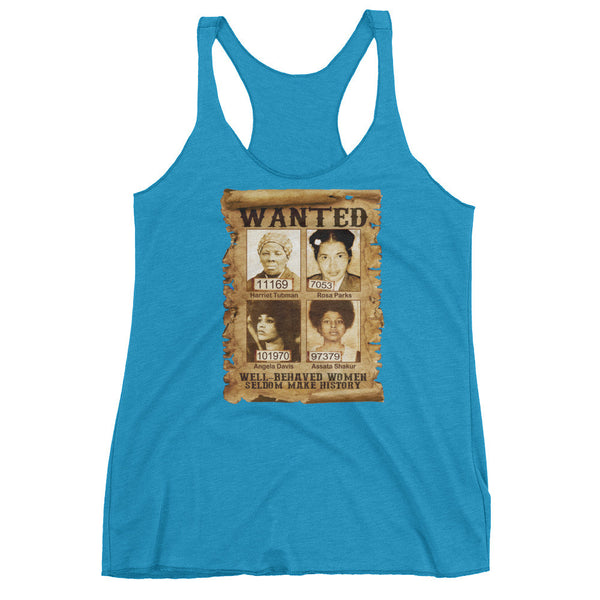 Well Behaved Women Racerback tank top - Rocking Black, Inc. #RockingBlackInc #MelaninInspires