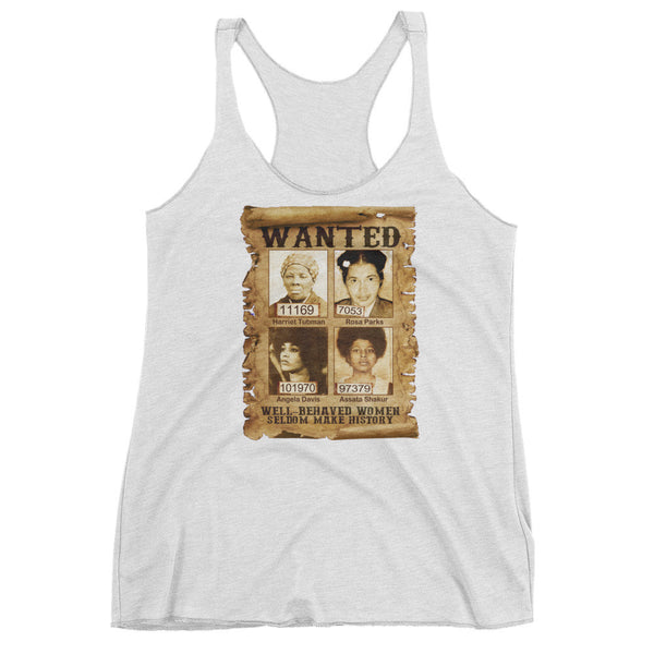 Well Behaved Women Racerback tank top - Rocking Black, Inc. #RockingBlackInc #MelaninInspires