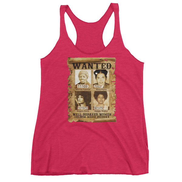 Well Behaved Women Racerback tank top - Rocking Black, Inc. #RockingBlackInc #MelaninInspires