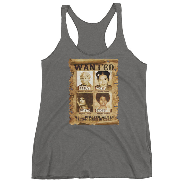 Well Behaved Women Racerback tank top - Rocking Black, Inc. #RockingBlackInc #MelaninInspires