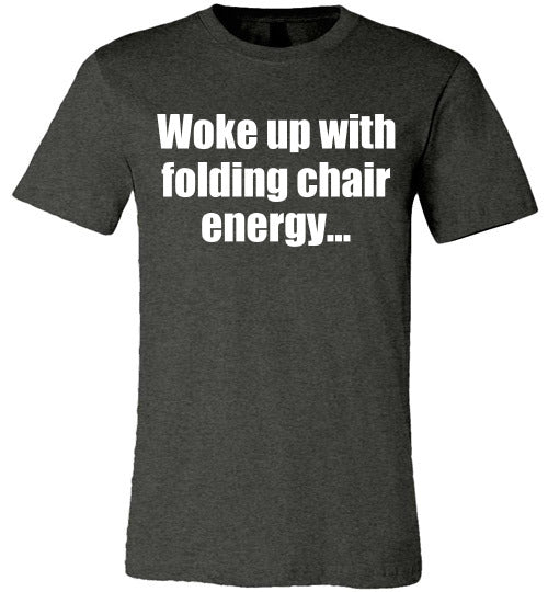 Folding Chair Energy!
