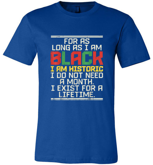 I Am Historic T-Shirt