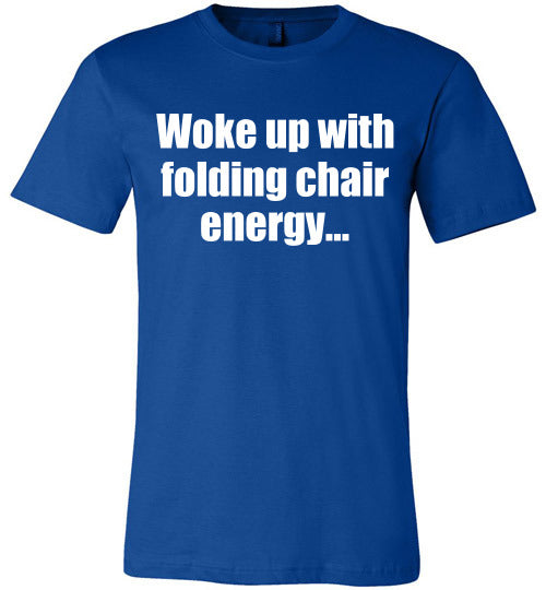 Folding Chair Energy!