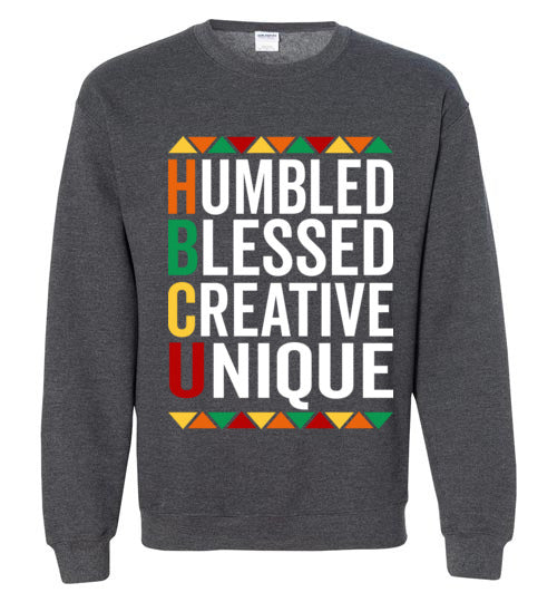 HBCU: Humble, Blessed, Creative, Unique' Crewneck Sweatshirt