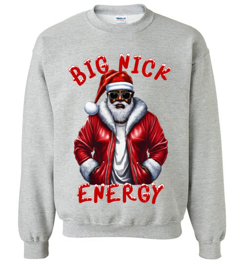 Black Santa, Big Nick Energy Crewneck