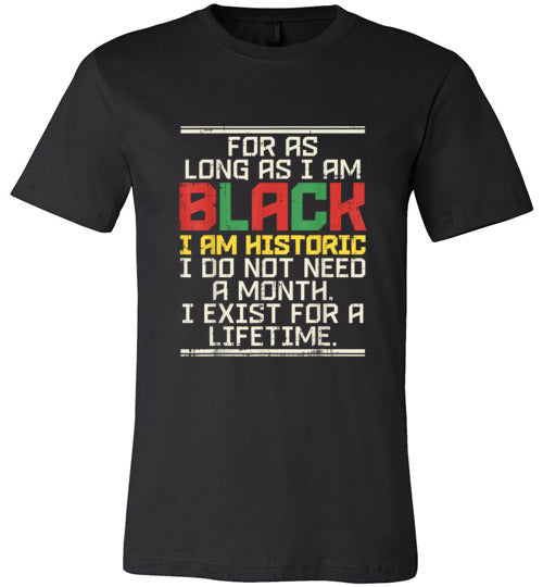 I Am Historic T-Shirt