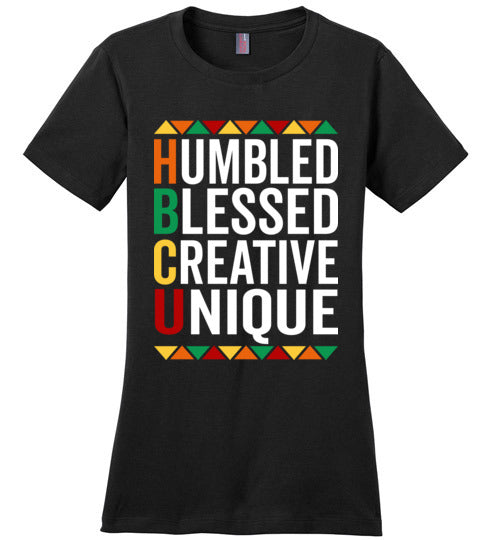HBCU: Humble, Blessed, Creative, Unique Fitted T-Shirt