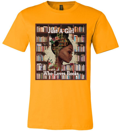 Just a BLACK Girl who Loves Books T-Shirt