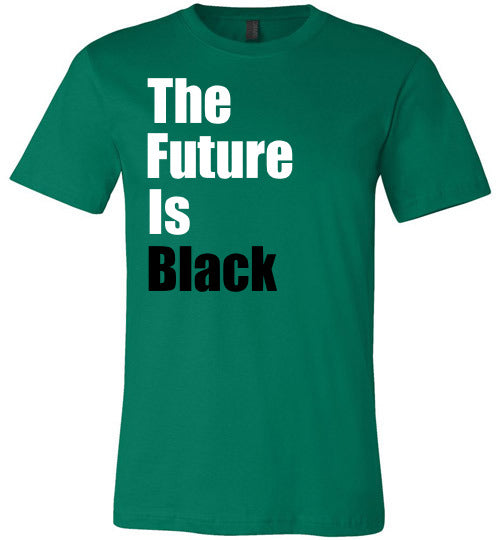 The Future is Black T-Shirt - Rocking Black, Inc. #RockingBlackInc #MelaninInspires