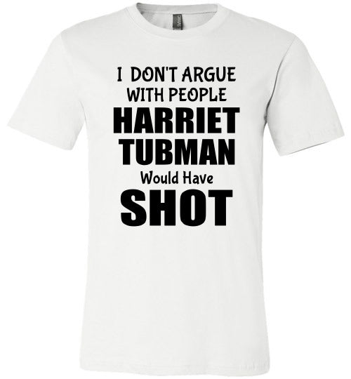 I Don't Argue with Idiots T-Shirt
