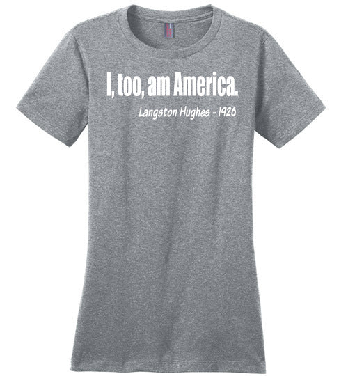 Langston Hughes Quote Ladies Fit T-Shirt - Rocking Black, Inc. #RockingBlackInc #MelaninInspires