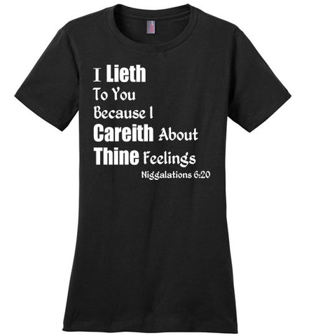 Niggalations I Lieth Quote Ladies Fit T-Shirt - Rocking Black, Inc. #RockingBlackInc #MelaninInspires