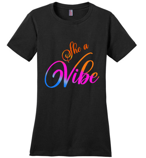 She a Vibe Ladies Fit T-Shirt - Rocking Black, Inc. #RockingBlackInc #MelaninInspires