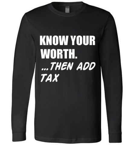 Know Your Worth Long sleeve T-Shirt