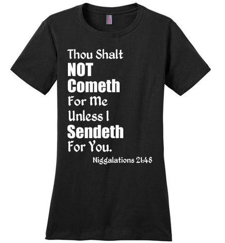 Niggalations - Cometh For Me Quote T-Shirt - Rocking Black, Inc. #RockingBlackInc #MelaninInspires