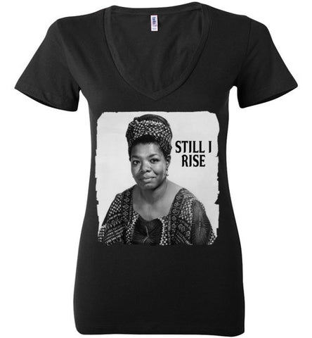 Still I rise Deep V-Neck T-Shirt - Rocking Black, Inc. #RockingBlackInc #MelaninInspires